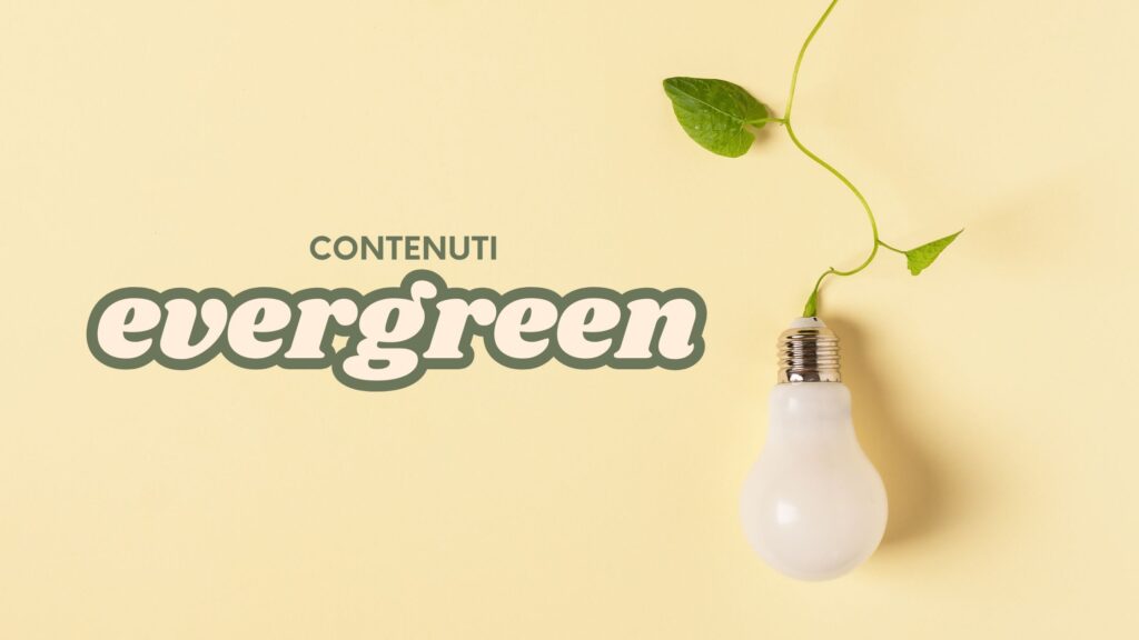 contenuti evergreen